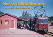 spårväg Norra Lidingöbanan Tåget till trädgårdsstaden 978-91-85305-64-3 Petrus J. Sarmento Spårvägslinjen från Stockholm till Lidingö villastad öppnades 1907.