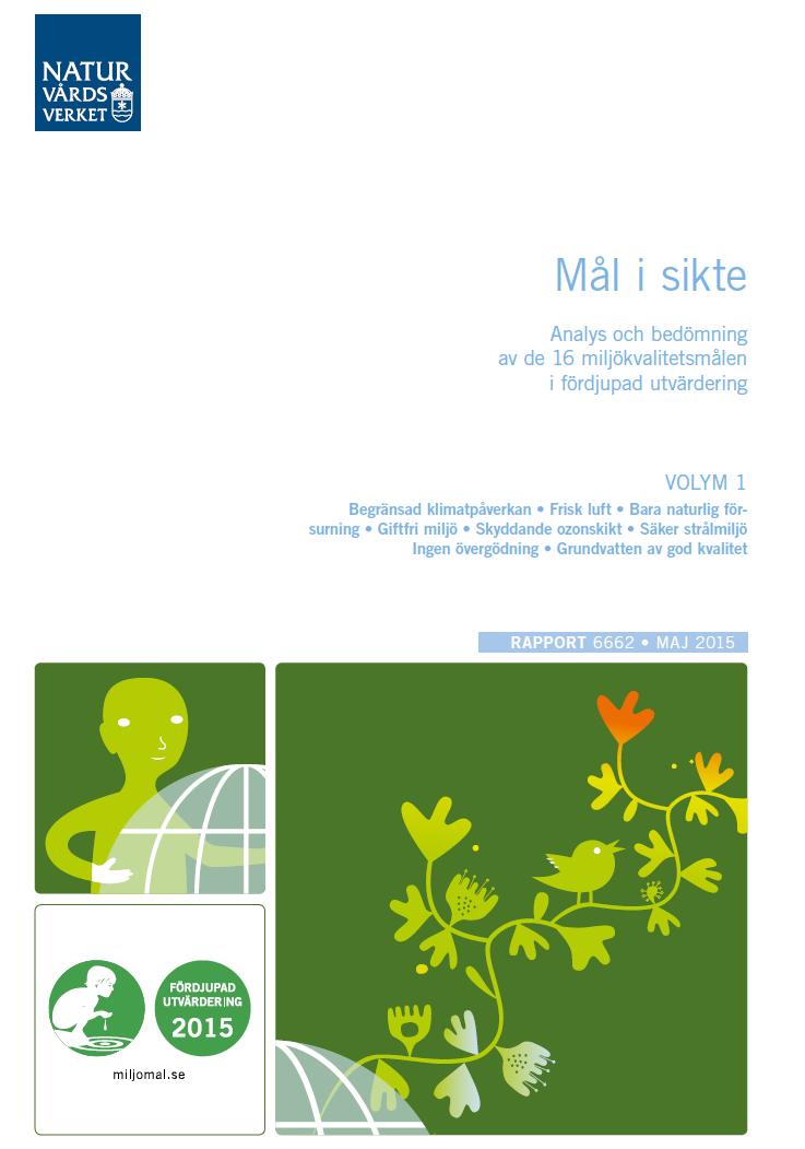 Fördjupad utvärdering 2019 Klart i mars 2019, Underlagsrapporter för respektive MKM sommaren 2018