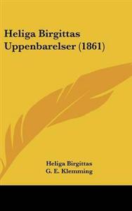 Heliga Birgittas Uppenbarelser PDF ladda ner LADDA NER LÄSA Beskrivning Författare: Heliga Birgittas.