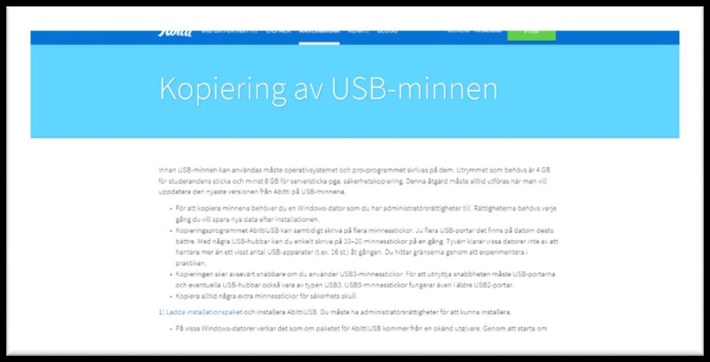 Skapa och uppdatera en egen Abitti-sticka (Windows 10) 1. Skapa en Abitti-sticka Du behöver en egen USB-minnesticka. Stickan ska vara tom och ha minst 4 GB utrymme. Stickan bör du skaffa själv.