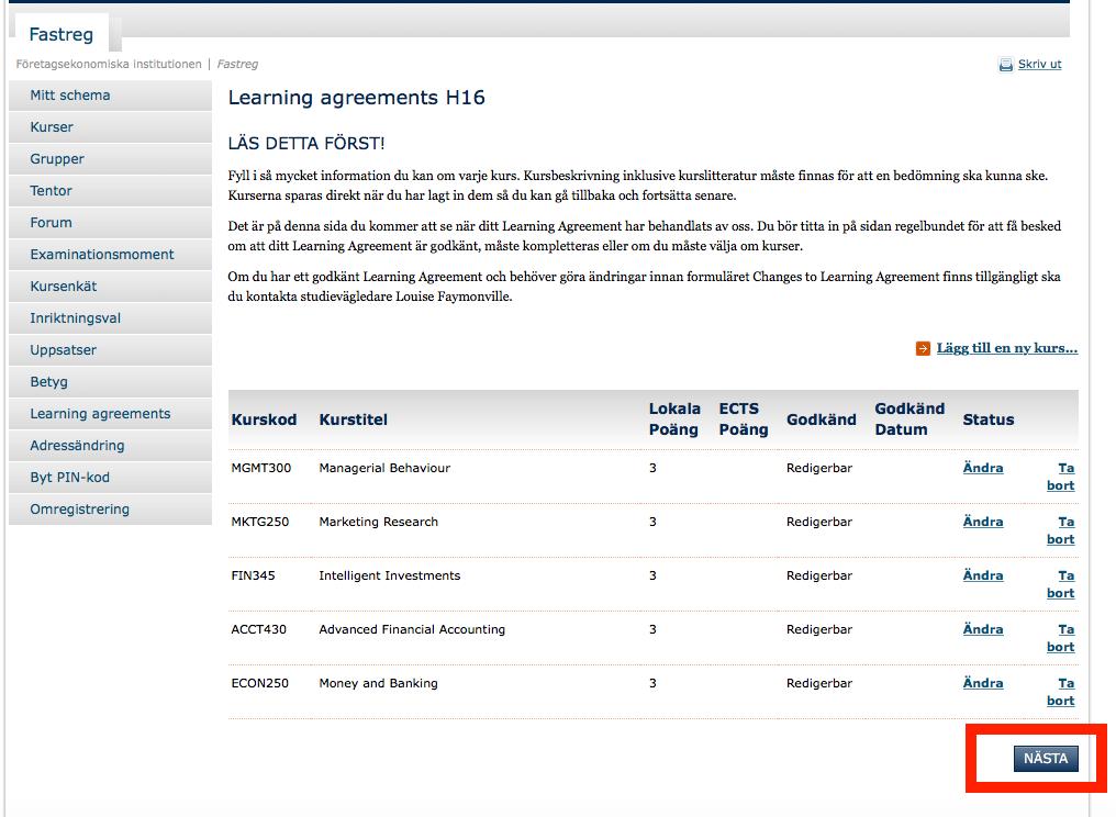 När du är nöjd med dina kursval och har lagt in
