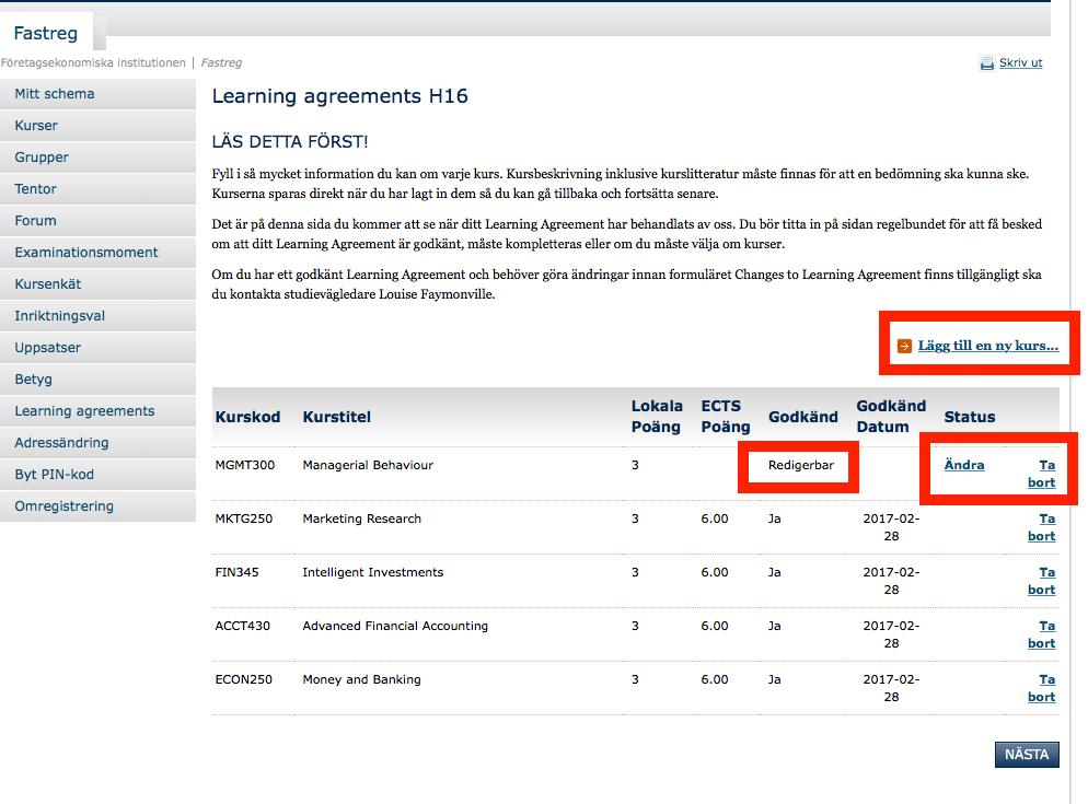 Om någon av dina kurser inte är godkänd låser studievägledare eller studierektor upp ditt LA så att du kan