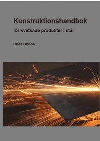 Konstruktionshandbok : för svetsade produkter i stål PDF ladda ner LADDA NER LÄSA Beskrivning Författare: Claes Olsson.