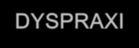 DYSKALKYLI DYSPRAXI DYSLEXI TOURETTES SYNDROM