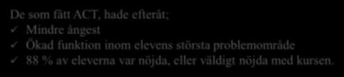 (AUDIT) Ja, liten effekt - Droger (DUDIT) Ja, medel effekt (BUS-I, 20) Ja, medel effekt (vad vi har mätt) - - Hela skalan Emotionella symtom Uppförandeproblem Hyperaktivitet/uppmärksam.