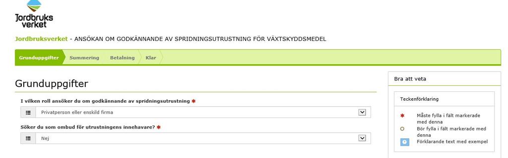 Under grunduppgifter väljer du om du är privatperson eller enskild firma/organisation.
