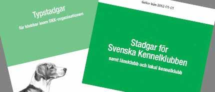 DEL III samt hundens beteenden, dess fostran, utbildning och vård. 6. Stödja uppfödarna i arbetet för en god hundavel. Mom 2 1.