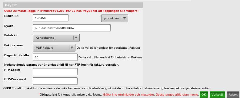 7.4. INSTÄLLNINGAR: BETALSÄTT 27 november 2017 Du bör sedan kontakta payex och be dem lägga in Callback så att systemen håller betalstatus uppdaterat.