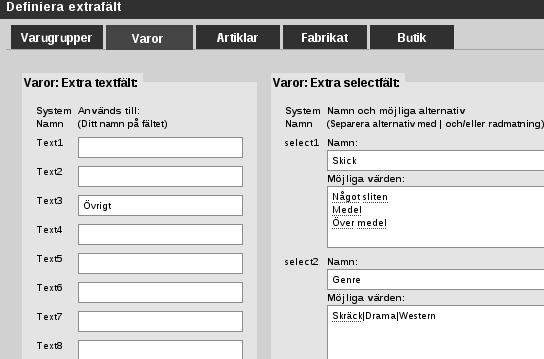 6.10. ANVÄNDNING AV EXTRAFÄLT 27 november 2017 vara som vi kan använda för att sortera varor i fri ordning.