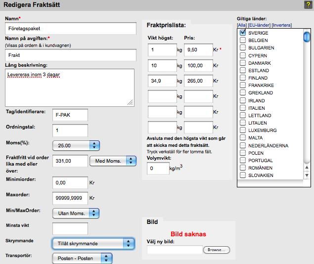 7.3. INSTÄLLNINGAR: FRAKTSÄTT 27 november 2017 Giltiga länder - Sätt här för vilka länder detta fraktsätt är giltigt.