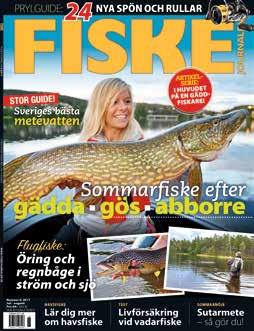 SVERIGES I SÄRKLASS STÖRSTA FRISTÅENDE SPORTFISKETIDNING