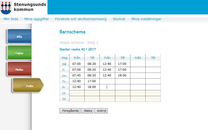 exempel 3 fritidshem/skolklubb: schema är samma varje vecka och löper