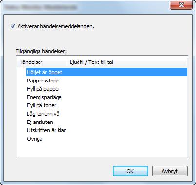 Skriva ut från dator > Övervaka skrivarstatusen (Status Monitor) Meddelandeinställningar för Status Monitor Klicka på inställningsikonen för att visa giltiga händelser i