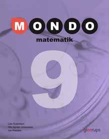 MATEMATIK BASLÄROMEDEL Mondo matematik Basläromedel i matematik 7 9 Här får alla chansen att förstå och tillämpa matematikens grunder.