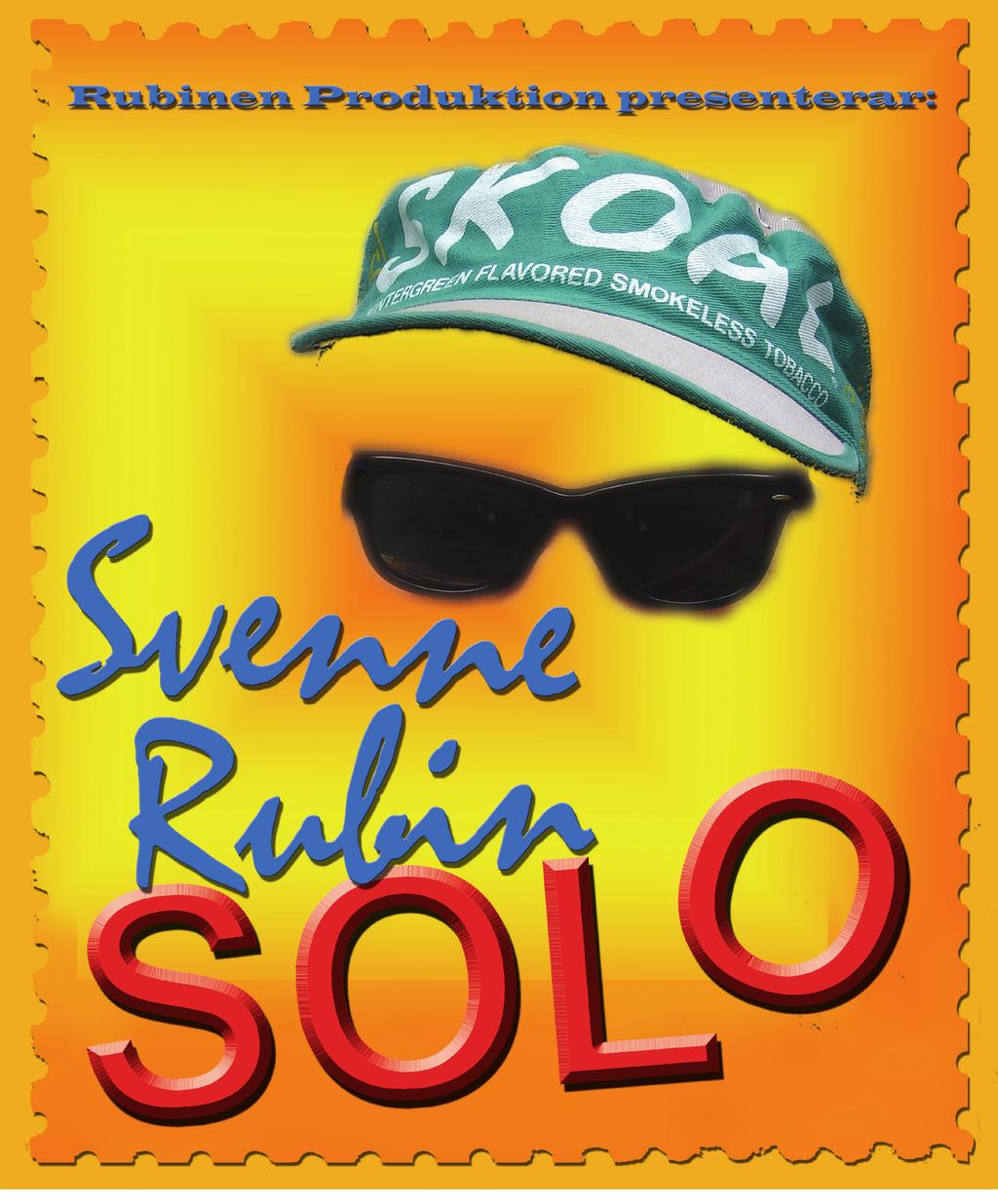 SVENNE RUBIN SOLO FREDAG 13/10 KL. 19.00 Svenne Rubin gör solospelning, Svenne Själv.