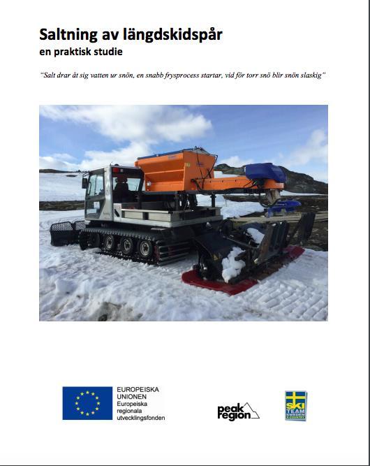 Saltning av längdskidspår en praktiskt studie Projekt SNÖ, (Peak Region AB) har uppdragit till Svenska Skidförbundet, (SSF) att leda