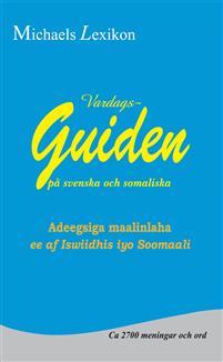 Vardagsguiden på svenska och somaliska PDF ladda ner LADDA NER LÄSA Beskrivning Författare: Issa Michael.