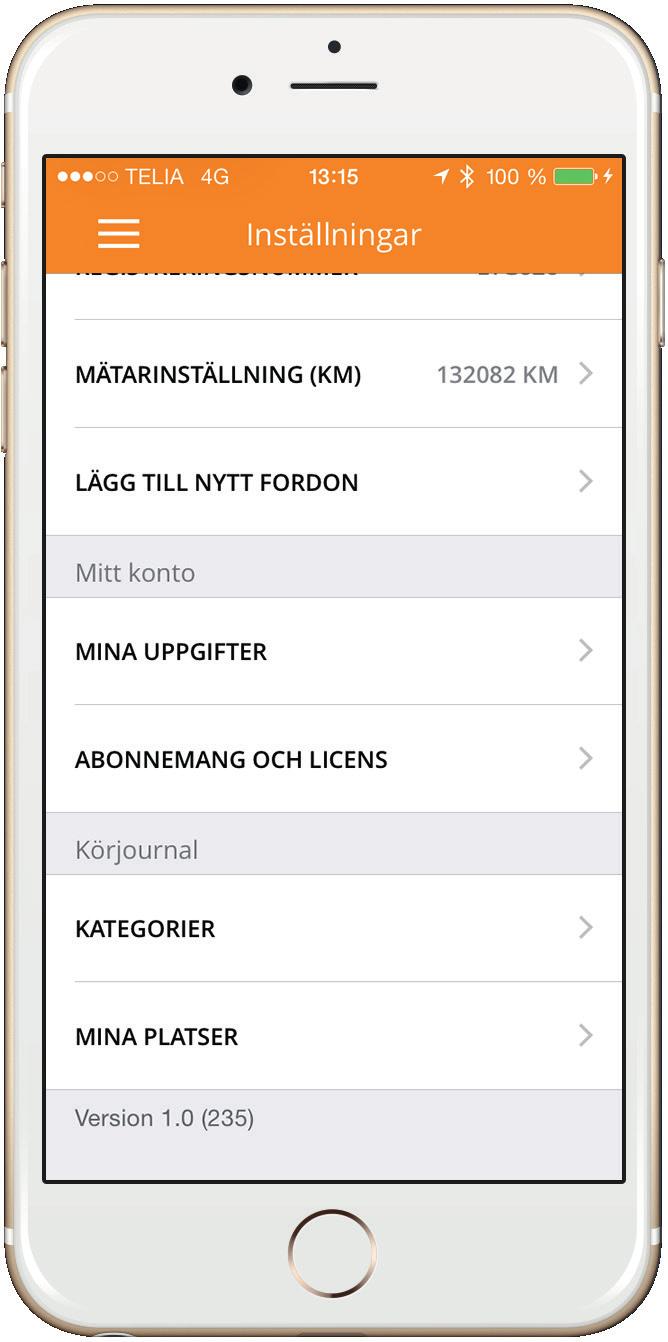 INSTÄLLNINGAR Under inställningar hanterar du dina fordon och enheter, registrerar kontouppgifter och sätter upp regler för körjournalen.