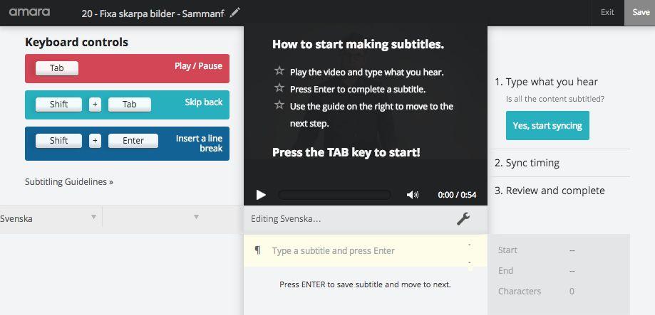 Textningsverktyget Du förflyttas nu in i textningsverktyget. Här jobbar du smidigt med kortkommandon. Tab startar och pausar videospelaren Shift + Tab hoppar tillbaka dit du pausade senast.