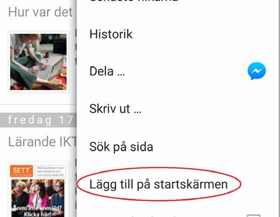 Det här är ett exempel på hur det kan se ut på en telefon med Android, i detta fall när man