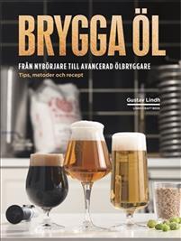 Brygga öl från nybörjare till avancerad ölbryggare PDF ladda ner LADDA NER LÄSA Beskrivning Författare: Gustav Lindh. Alla kan brygga fullt drickbart öl utan någon expertkunskap.