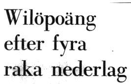 Lagledare: Bertil Plahn. Domare: Sören Andersson, Övergran, Bålsta Efter fyra raka nederlag blev det Wilö äntligen förunnat att ånyo plocka poäng i fyran.