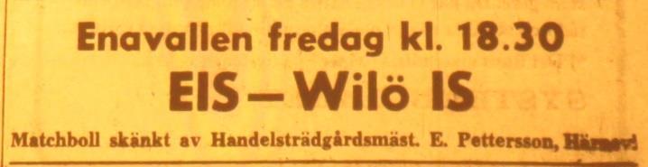 Tippade topplaget EIS något av en besvikelse hittills tar emot serieledarna Wilö. För EIS fordras det seger om man ska aspirera på seriesegern i höst.