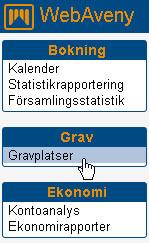 WebGrav WebAveny är ett alternativt gränssnitt som gör delar av Aveny tillgängligt via Internet. Programmen körs direkt från webbläsaren och är så lättanvända att några större förkunskaper inte krävs.