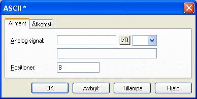 Textbaserad presentation för utskrifter och rapporter ASCII ASCII-objektet hanterar ASCII-strängar. Det är möjligt att presentera texter lagrade i styrsystemets dataregister.