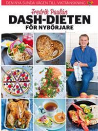 Fredrik Paulun : Dash-dieten för nybörjare PDF ladda ner LADDA NER LÄSA Beskrivning Författare: Elisabeth Johansson. Dash är dieten för dig som vill njuta av god mat, utan förbud och utan krångel.