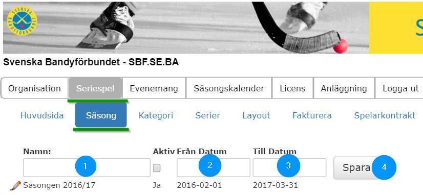 Säsong Här lägger förbundet upp nya säsonger 1) Namnge säsongen 2) Ange säsongens startdatum 3) Ange säsongens slutdatum 4) Spara Behöver