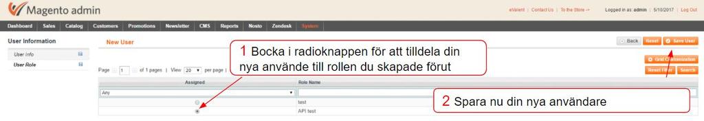 Nu har du skapat en ny API-användare med tillhörande befogenheter och kan därmed fortsätta med systemintegrationsinställningarna på Plugboard. Steg 14.