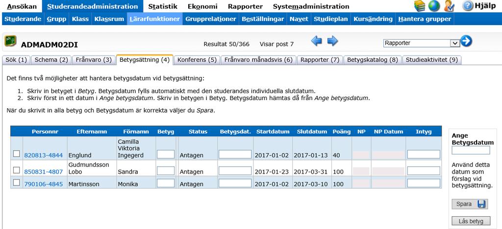 Läs- och skrivinlärning (sfi) Sida 29 av 38 1 2 1. Välj deltagit respektive ej deltagit i läs- och skrivinlärning inom sfi 2. Klicka på spara Betygsättning och betygskatalog Betygsregistrering 1.