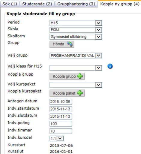 Sida 8 av 38 2. Registrera status Ej påbörjat på den ordinarie gruppen som eleven kursplacerats på från början.