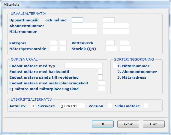 Vatten 70 5.5.2 Inmatningsfält URVALSALTERNATIV Uppsättningsår och månad from tom Ange det första året och första månad respektive sista datumet som mätaren får vara uppsatt för att tas med på listan.