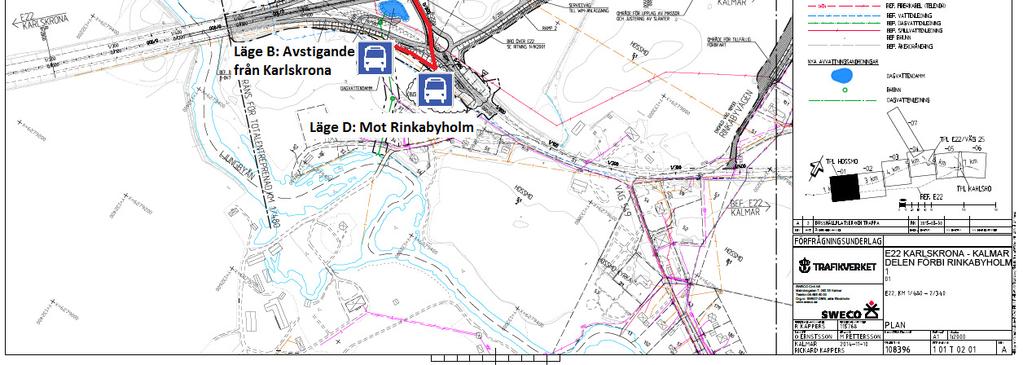 Linje 121 och linje 500 från Kalmar måste alltid gå upp via rampen till och trafikera läge A. Resande från Karlskrona mot Rinkabyholm: Linje 500/121 stannar vid läge B. Resenären går till läge D. OBS!