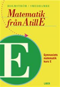 Matematik från A till E Kurs E PDF ladda ner LADDA NER LÄSA Beskrivning Författare: Martin Holmström.