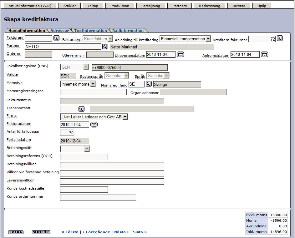 Senast uppdaterat:12-01-30 Exder Netto Grossistflödet Sida 27 av 30 Här anger ni fakturanumret på den faktura ni vill kreditera och väljer även anledningen till krediteringen.