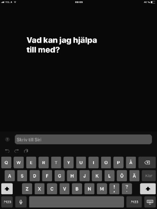 Siri Siri är en tjänst där du kan få röstsvar på frågor du ställer till din Ipad eller Iphone. Frågorna kan ställas genom att prata till enheten eller genom att skriva text i en frågeruta.