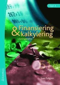 Finansiering och kalkylering Lösningshäfte PDF ladda ner LADDA NER LÄSA Beskrivning Författare: Sven Tullgren.