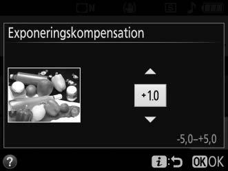 + E (N)-knappen Kommandoratt Informationsdisplay 0,3 EV +2 EV Normal exponering kan återställas genom att ställa in exponeringskompensation på ±0.