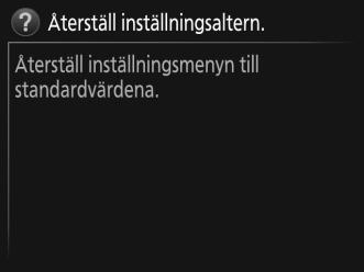 Använda kameramenyerna Multiväljaren och J-knappen används för att navigera i kameramenyerna.