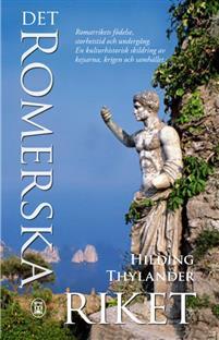 Det romerska riket PDF ladda ner LADDA NER LÄSA Beskrivning Författare: Hilding Thylander. Denna skildring av Romarrikets historia har blivit en klassiker.