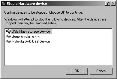 Hardware-afbrydelsesdialogen visualiseres. 2 Marker [USB Mass Storage Device] og klik på [Stop]. 3 Kontroller at [Matshita DVC USB Device] er markeret og klik på [OK].