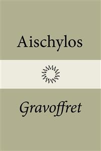 Gravoffret PDF ladda ner LADDA NER LÄSA Beskrivning Författare: Aischylos.