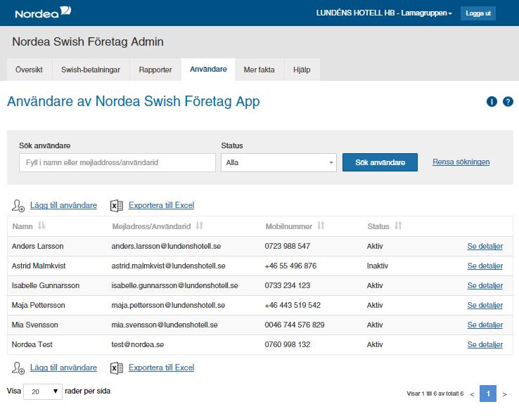 7 Användare Här administrerar du de användare som ska ha behörighet att se och hantera Swish- betalningar i Nordea Swish Företag App för det valda Swish- numret.