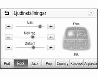 148 Infotainmentsystem Välj k för att gå direkt till Ljud-menyn. Välj j för att gå direkt till Navigationmenyn. Observera! Symbolen j visas endast om vägledningen är aktiv.