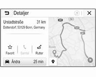 Om du aktiverar sortering efter avstånd ordnar systemet destinationerna efter avståndet till den plats du befinner dig på. Detaljer-meny När du har valt en destination visas menyn Detaljer.