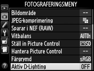 Använda Aktiv D-Lighting: 1 Välj Aktiv D-Lighting i fotograferingsmenyn. Du visar menyerna genom att trycka på G-knappen. Markera Aktiv D-Lighting i fotograferingsmenyn och tryck på 2.