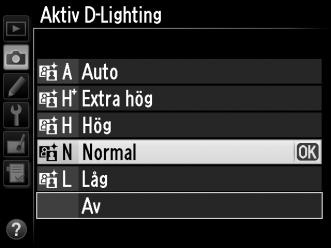 Om Y Auto har valts, kommer kameran automatiskt att justera Aktiv D-Lighting J-knapp beroende på fotograferingsförhållandena (i läge h är dock Y Auto likvärdigt med Q Normal).